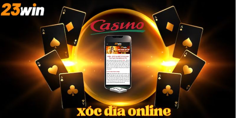 Casino xóc đĩa online 23Win uy tín